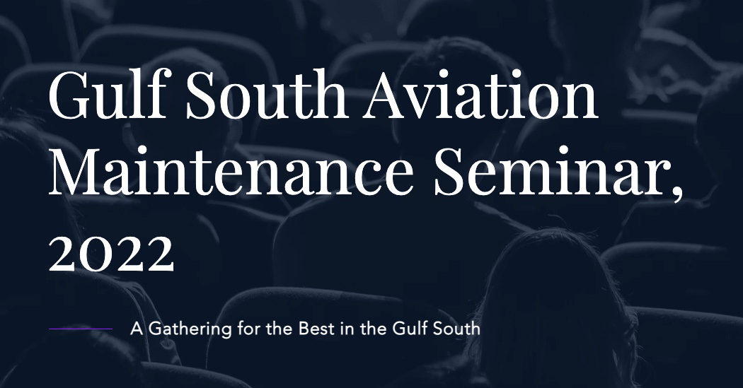 Gulf South Aviation Maintenance Seminar